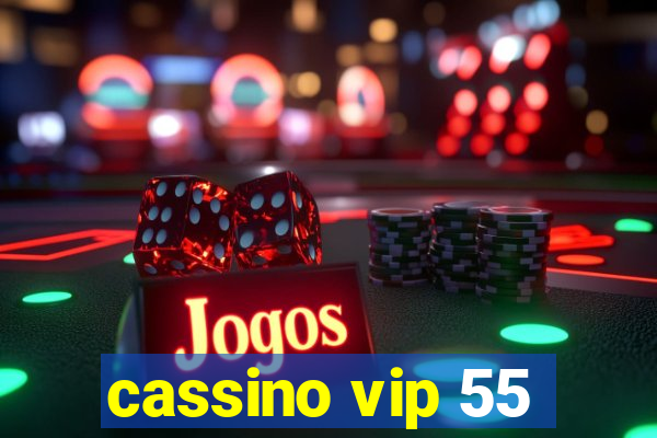 cassino vip 55